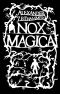 [Nox Magica Trilogie 01] • Nox Magica